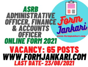 ASRB Administrative Officer, Finance & Accounts Officer - www.formjankari.com