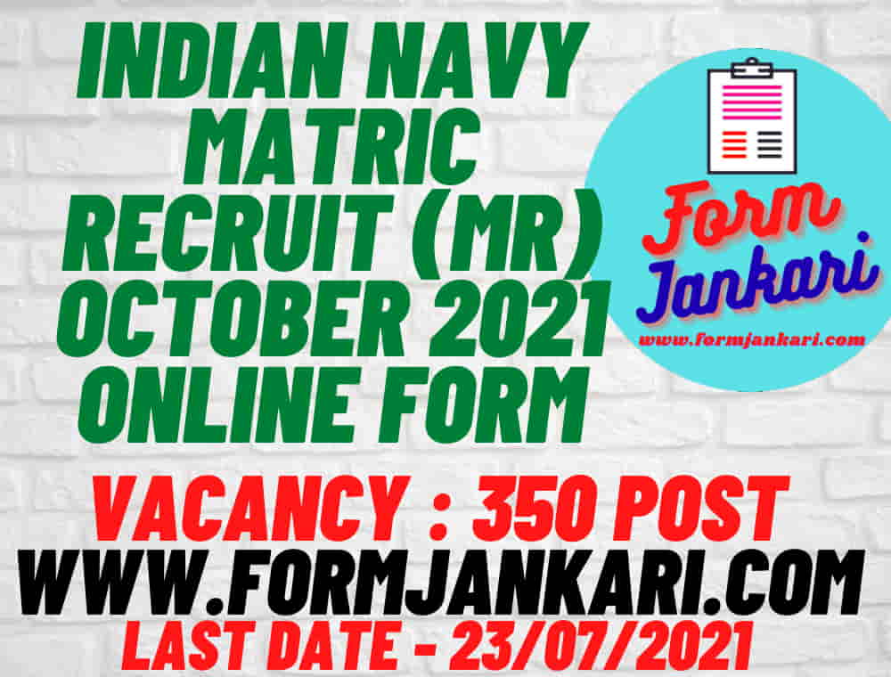 Indian Navy Matric Recruit (MR) October 2021 Batch Recruitment -www.formjankari.com