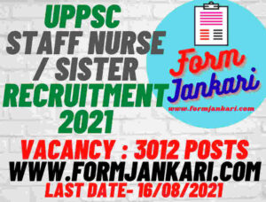 UPPSC Staff Nurse / Sister Recruitment 2021 - www.formjankari.com