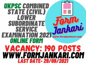 UKPSC Combined State (Civil) Lower Subordinate Service Examination 2021 - www.formjankari.com
